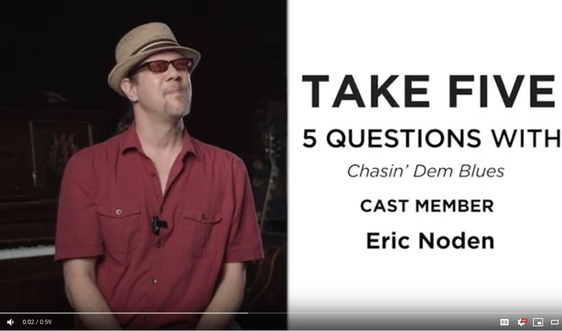 <em>Chasin' Dem Blues - </em>Take 5 with Eric Noden 