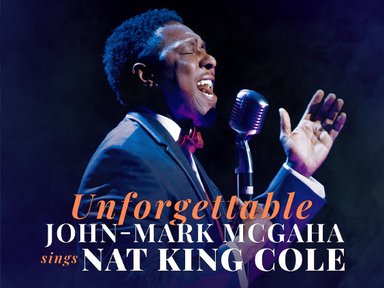 Unforgettable: John-Mark McGaha Sings Nat King Cole