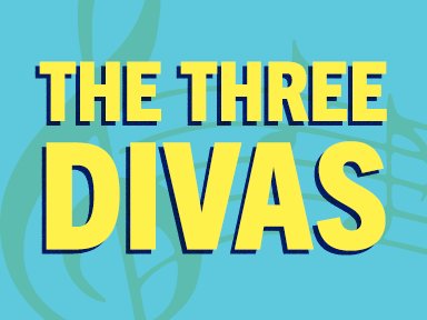 FREE CONCERT!
The Three DIVAS